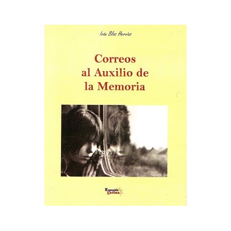 Correos al Auxilio de la Memoria - Iván Blas Hervias Ed. Expresión Latina - EL INTI - The Peruvian Shop