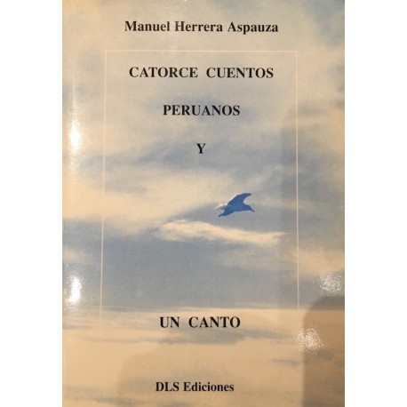 Catorce Cuentos Peruanos y un Canto - Manuel Herrera Aspauza Ed. DLS - EL INTI - The Peruvian Shop