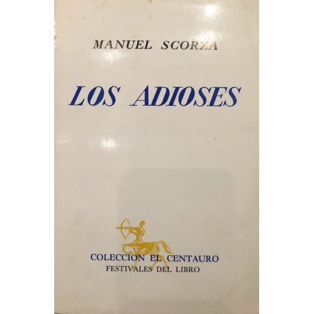 Los Adioses - Manuel Scorza Ed. Torres Aguirre - EL INTI - The Peruvian Shop
