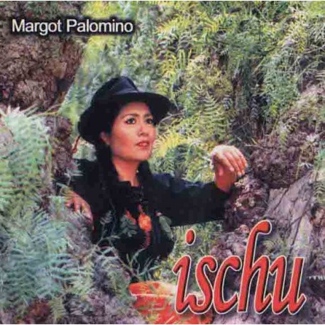 CD CD Ischu - Margot Palomino / Pérou