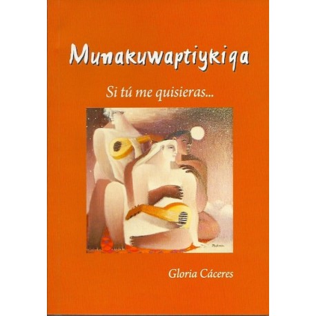 Munakuwaptiykiga Si tú me quisieras - Gloria Cáceres - EL INTI - The Peruvian Shop